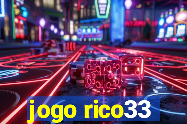 jogo rico33